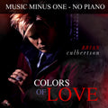 Colors of Love - Music Minus One - No Piano
